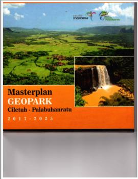 Masterplan Geopark Ciletuh – Palabuhanratu 2017 – 2025. Tahun 2017