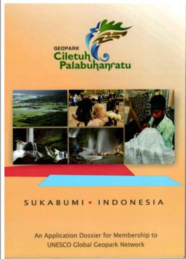 An Application Dossier for Membership to UNESCO Global Geopark Network Tahun 2016