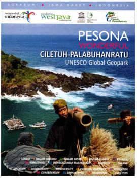 Pesona Wonderful Ciletuh Palabuhanratu unesco gLOBAL Geopark (Lokasi, Ragam Geologi, Ragam Hayati...