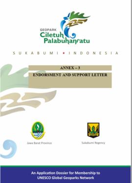 Annex 3 – Endorsement and Support Letter (Geopark Ciletuh Palabuhanratu, Sukabumi Indonesia)