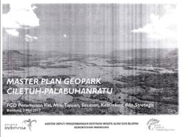 Master Paln Geopark Ciletuh – Palanbuhanratu (FGD Perumusan Visi, Misi, Tujuan, Sasaran, Kebijaka...